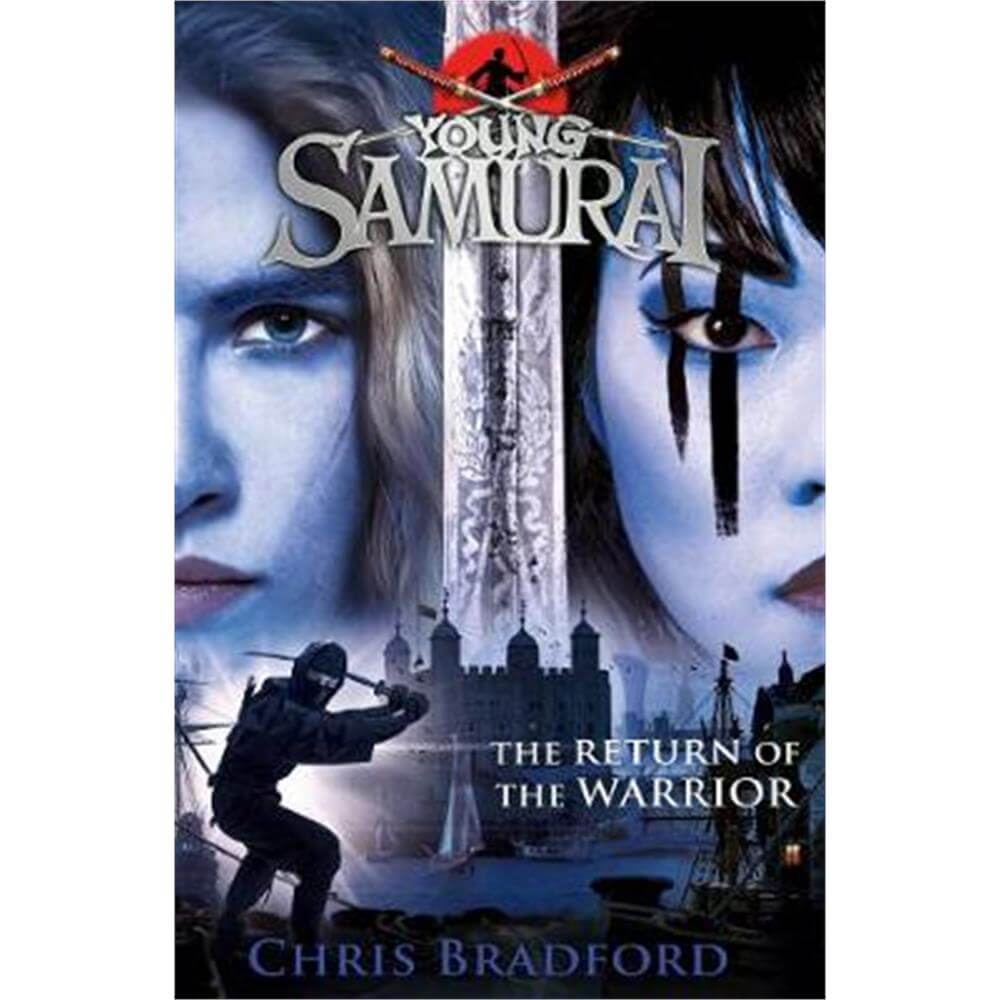 The Return of the Warrior (Young Samurai book 9) (Paperback) - Chris Bradford